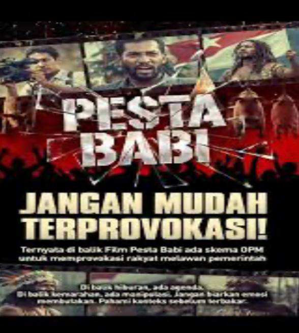 Tetap jaga Persatuan dan jangan terprovokasi propaganda Film Pesta Babi