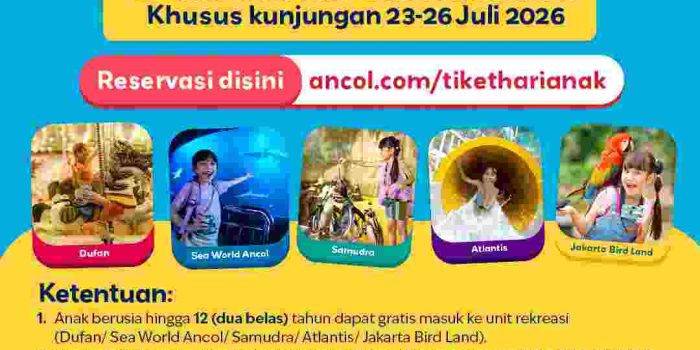 Rayakan Hari Anak Nasional 2026, Ancol Berikan Tiket Gratis untuk Anak ke Lima Unit Rekreasi